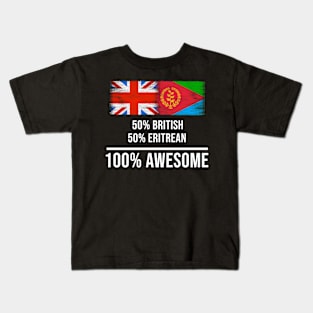 50% British 50% Eritrean 100% Awesome - Gift for Eritrean Heritage From Eritrea Kids T-Shirt